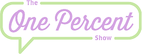 The One Percent Show